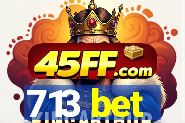 713 bet